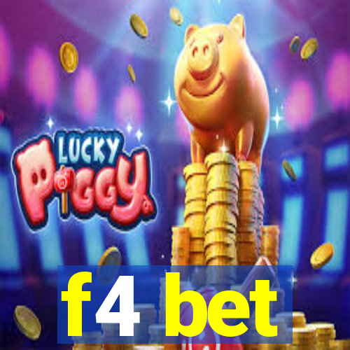 f4 bet